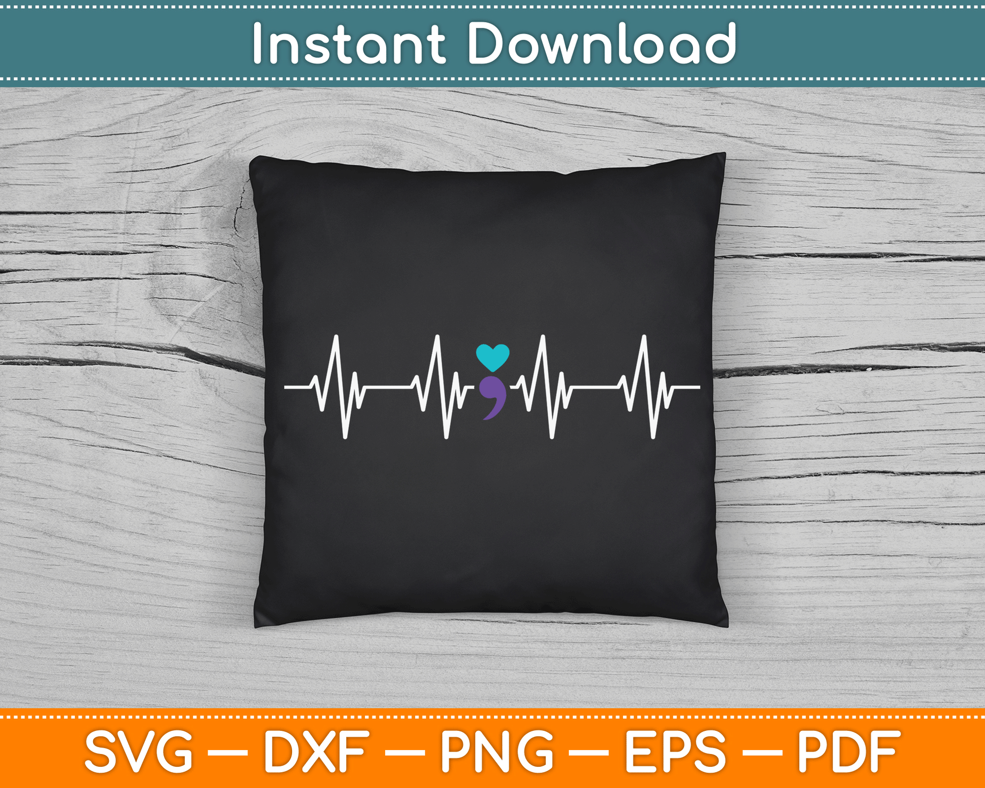 HeartBeat Semicolon Gift Suicide Prevention Awareness SVG Digital Cutting File