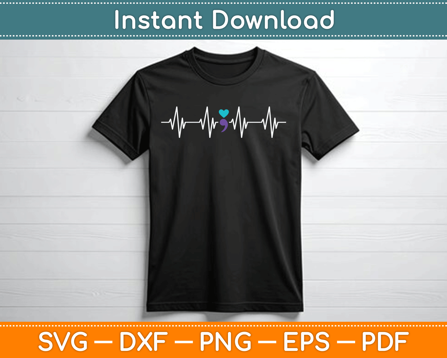 HeartBeat Semicolon Gift Suicide Prevention Awareness SVG Digital Cutting File