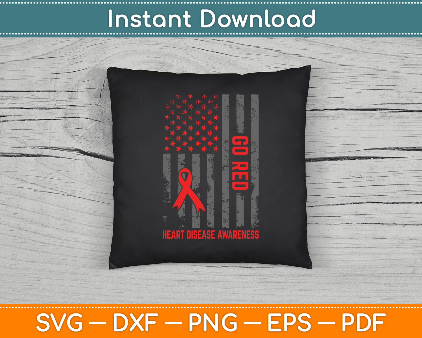 Heart Disease American Flag Go Red Heart Disease Awareness SVG Digital Cutting File