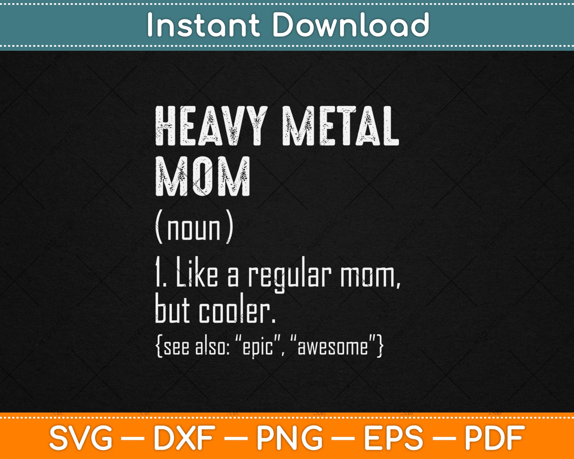 Heavy Metal Mom Definition - Funny Heavy Metal Mom for Women Svg Digital Cutting File