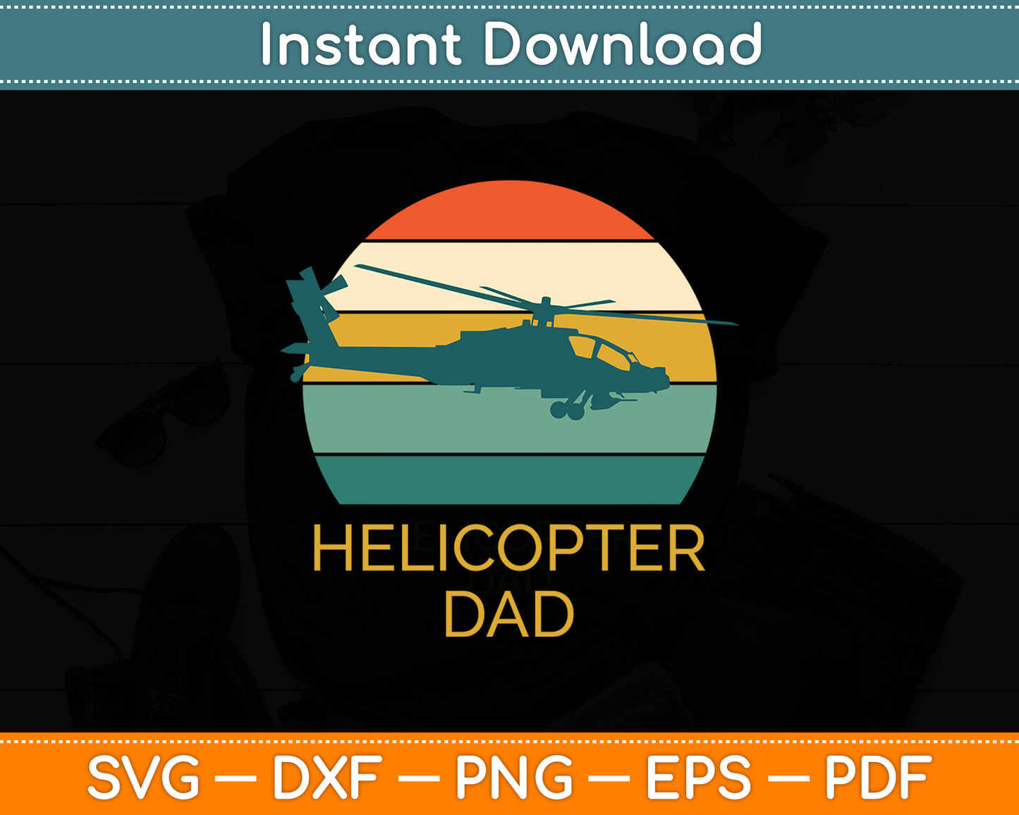 Helicopter Dad Sunset Retro Svg Png Dxf Digital Cutting File