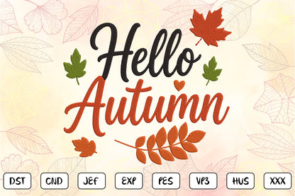 Hello Autumn Embroidery Design, Fall Autumn Machine Embroidery Pattern, Cute Autumn Leaves Script Design