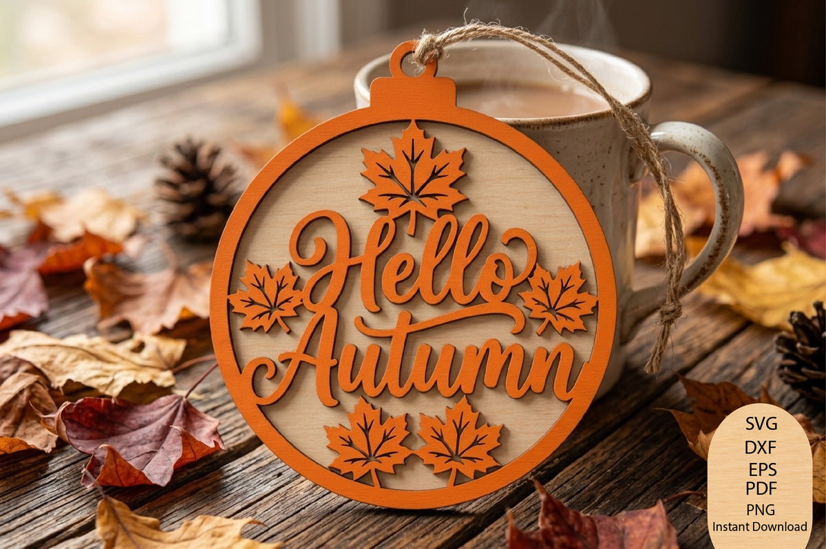Hello Autumn Ornament Laser Cut SVG, Fall Maple Leaf Pumpkin Season Cut File