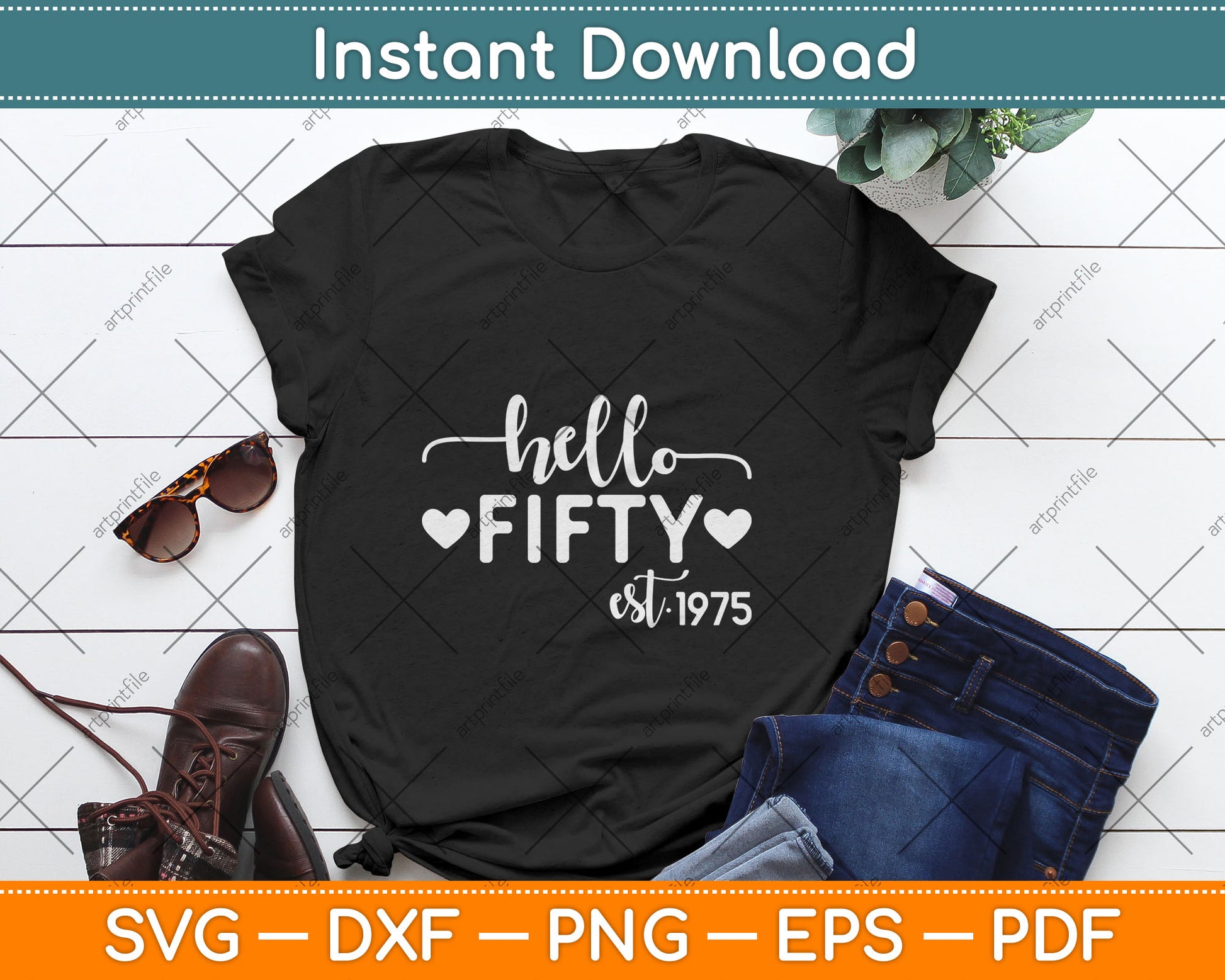 Hello Fifty Est 1975 50 Years Old 50th Birthday Svg Digital Cutting File