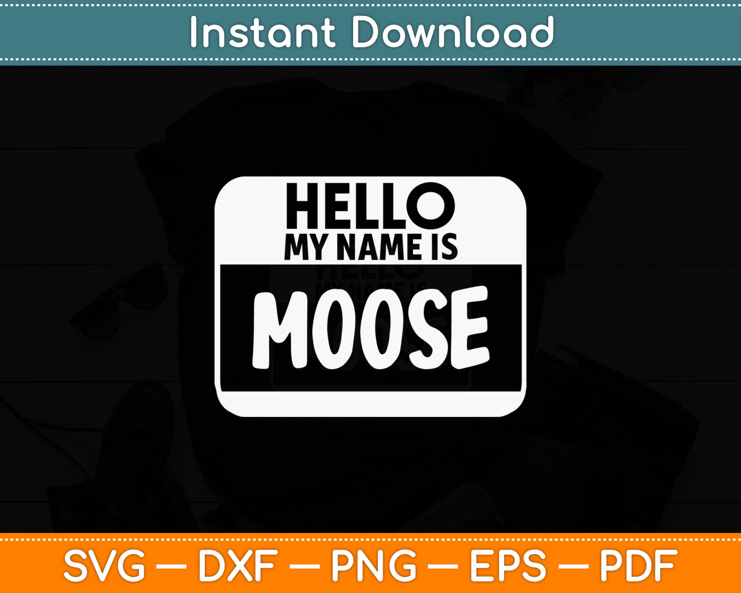 Hello My Name Is Moose Funny Halloween Svg Digital Cutting File