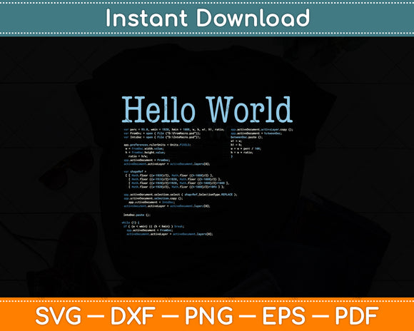 Hello World - Computer Programming Languages Svg Digital Cutting File