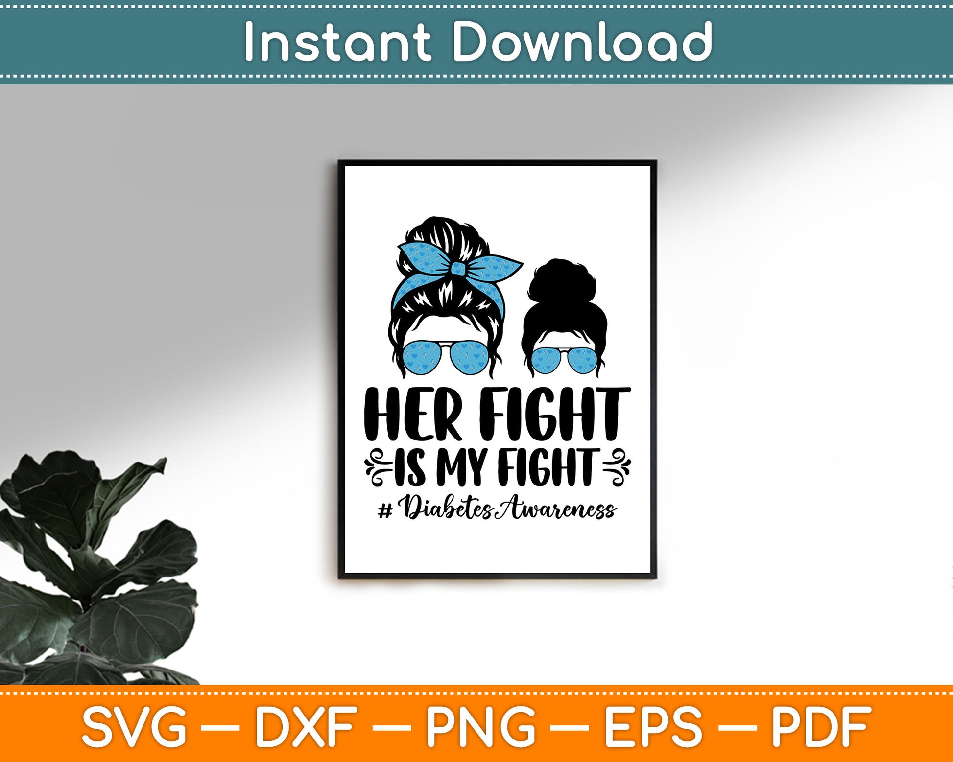 Her Fight Is My Fight Type 1 Diabetes Awareness Messy Bun SVG Digital Cutting File