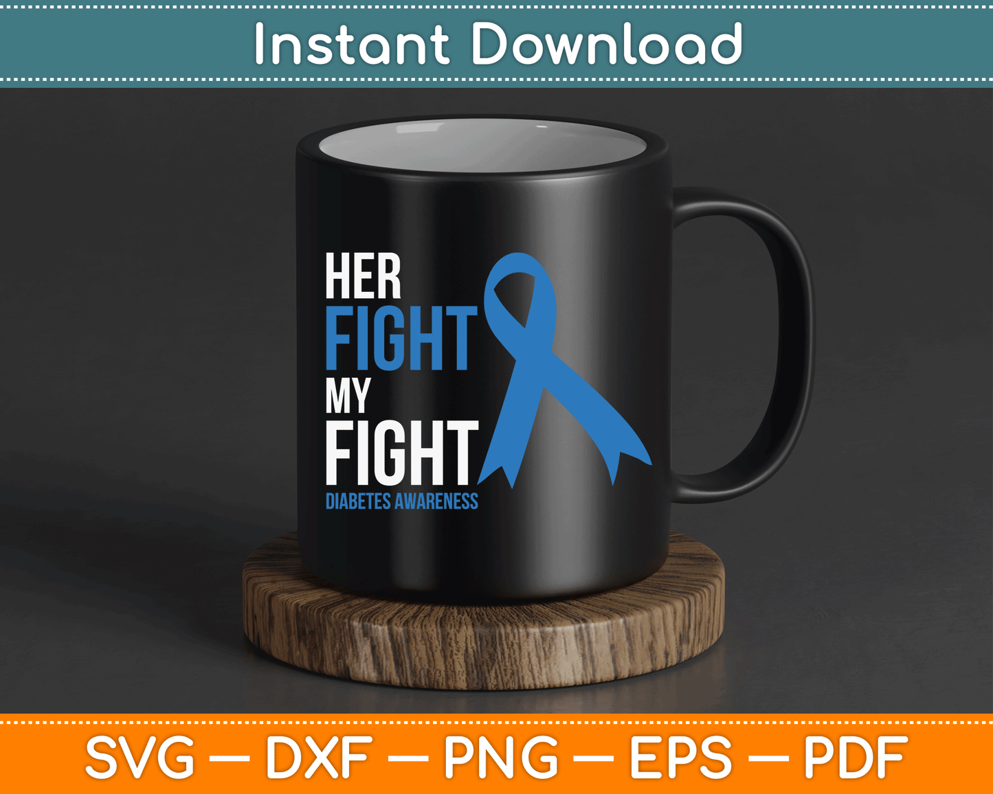 Her Fight is My Fight Diabetes Awareness T1D Type 1 SVG Digital Cutting File