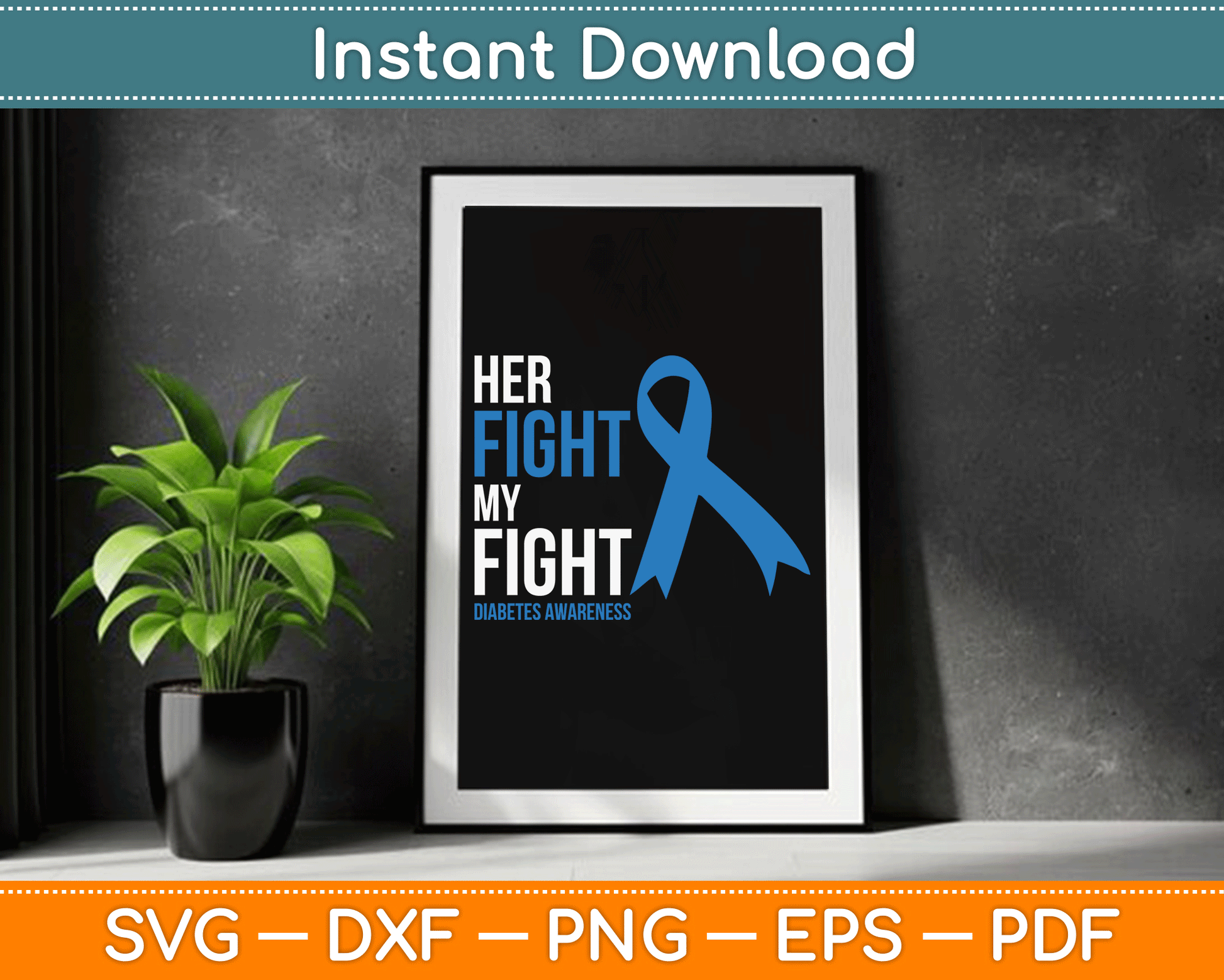 Her Fight is My Fight Diabetes Awareness T1D Type 1 SVG Digital Cutting File