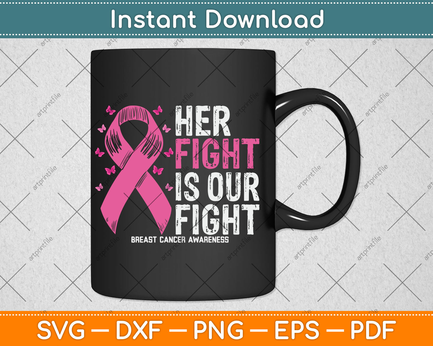 Her Fight is Our Fight Breast Cancer Awareness Svg Digital Cutting File