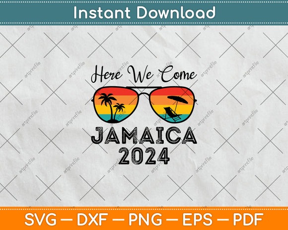 Here We Come Jamaica 2024 Travel Vacation Svg Digital Cutting File