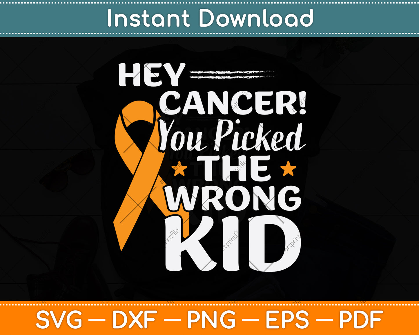 Hey Cancer! You Picked The Wrong Kid Svg Png Dxf Digital Cutting File