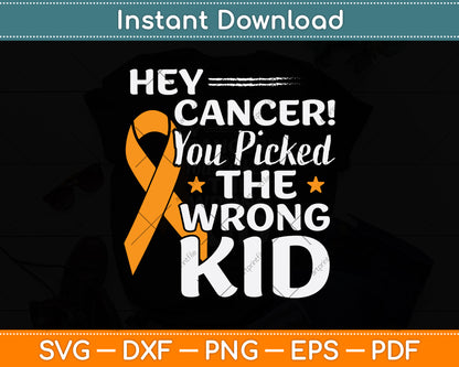Hey Cancer! You Picked The Wrong Kid Svg Png Dxf Digital Cutting File