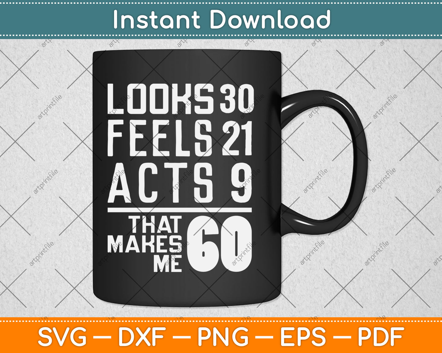 Hilarious 60th Birthday Idea I 60 Years Svg Design Digital Cutting File