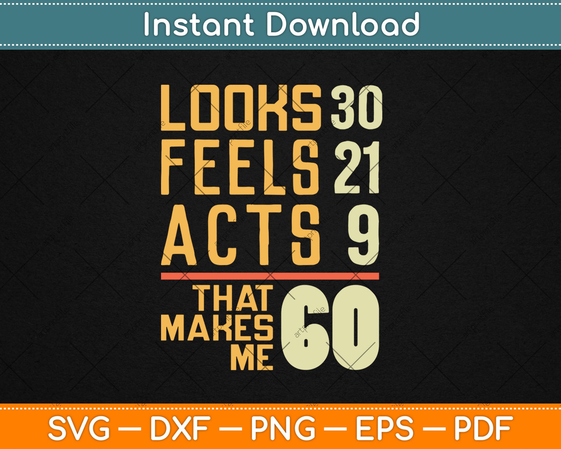 Hilarious 60th Birthday Idea I 60 Years Svg Digital Cutting File