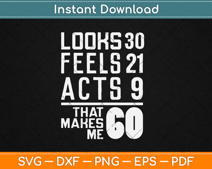 Hilarious 60th Birthday Idea I 60 Years Svg Design Digital Cutting File
