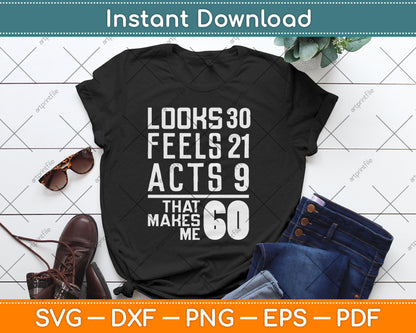 Hilarious 60th Birthday Idea I 60 Years Svg Design Digital Cutting File