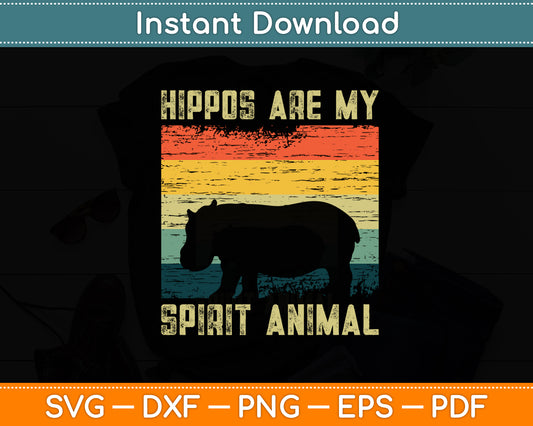 Hippo My Spirit Animal Love Hippos Retro Hippopotamus Svg Png Dxf Digital Cutting File