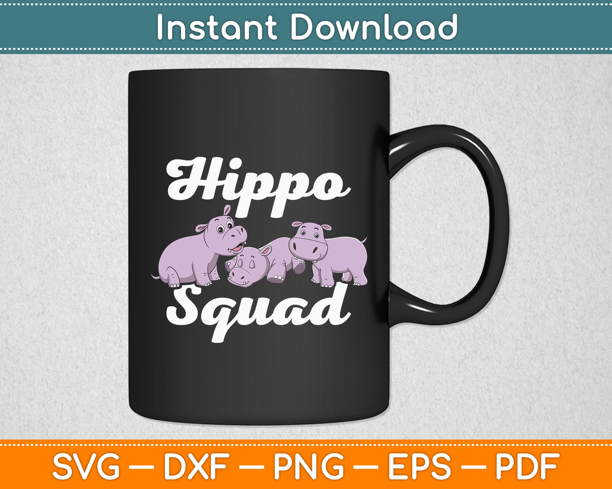 Hippo Squad Saying Cute Hippopotamus Hippos Svg Png Dxf Digital Cutting File