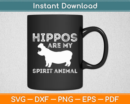 Hippos Are My Spirit Animal Hippo Lover Funny Svg Png Dxf Digital Cutting File