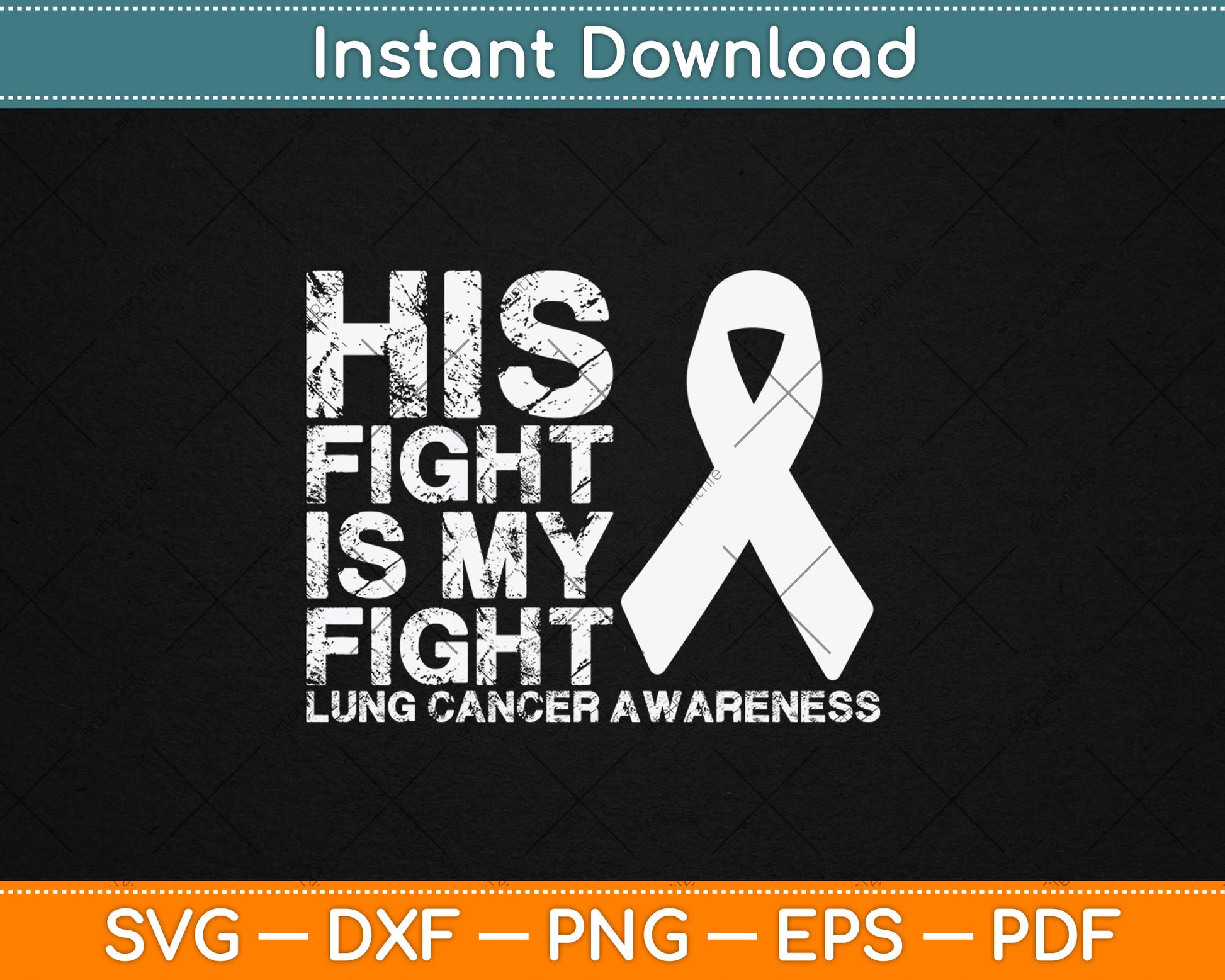 His Fight Is My Fight Lung Cancer Awareness Svg Digital Cutting File