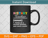 History Teacher Definition Funny Back To School First Day Svg Digital Cutting File