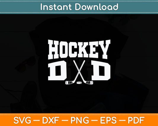 Hockey Dad - Funny Hockey Dad Svg Digital Cutting File