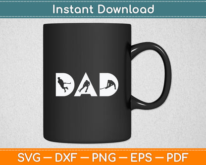 Hockey Dad - Ice Hockey Fathers Day Svg Digital Cutting File
