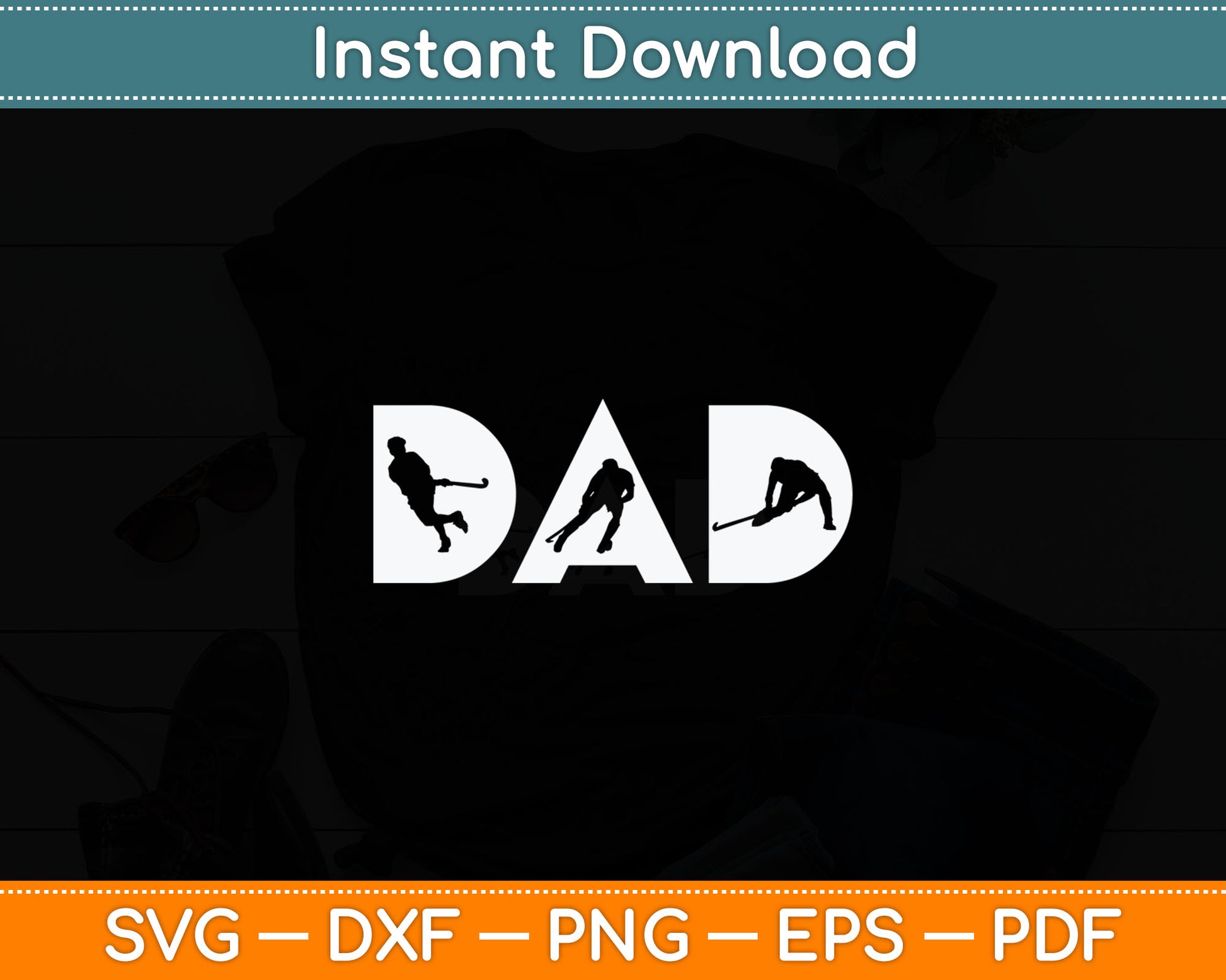 Hockey Dad - Ice Hockey Fathers Day Svg Digital Cutting File