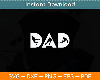 Hockey Dad - Ice Hockey Fathers Day Svg Digital Cutting File