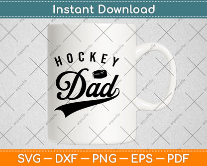 Hockey Dad Gifts Daddy Father's Day Svg Digital Cutting File