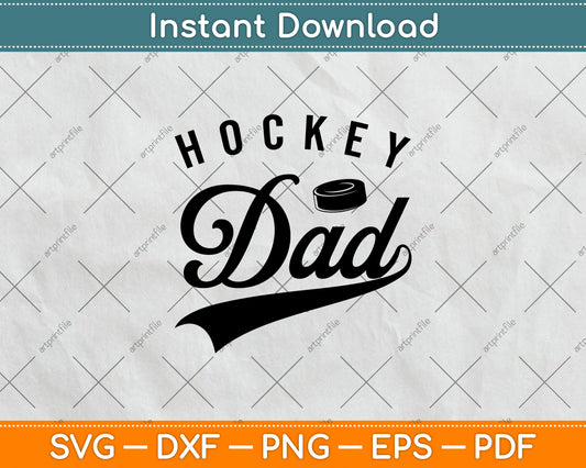 Hockey Dad Gifts Daddy Father's Day Svg Digital Cutting File