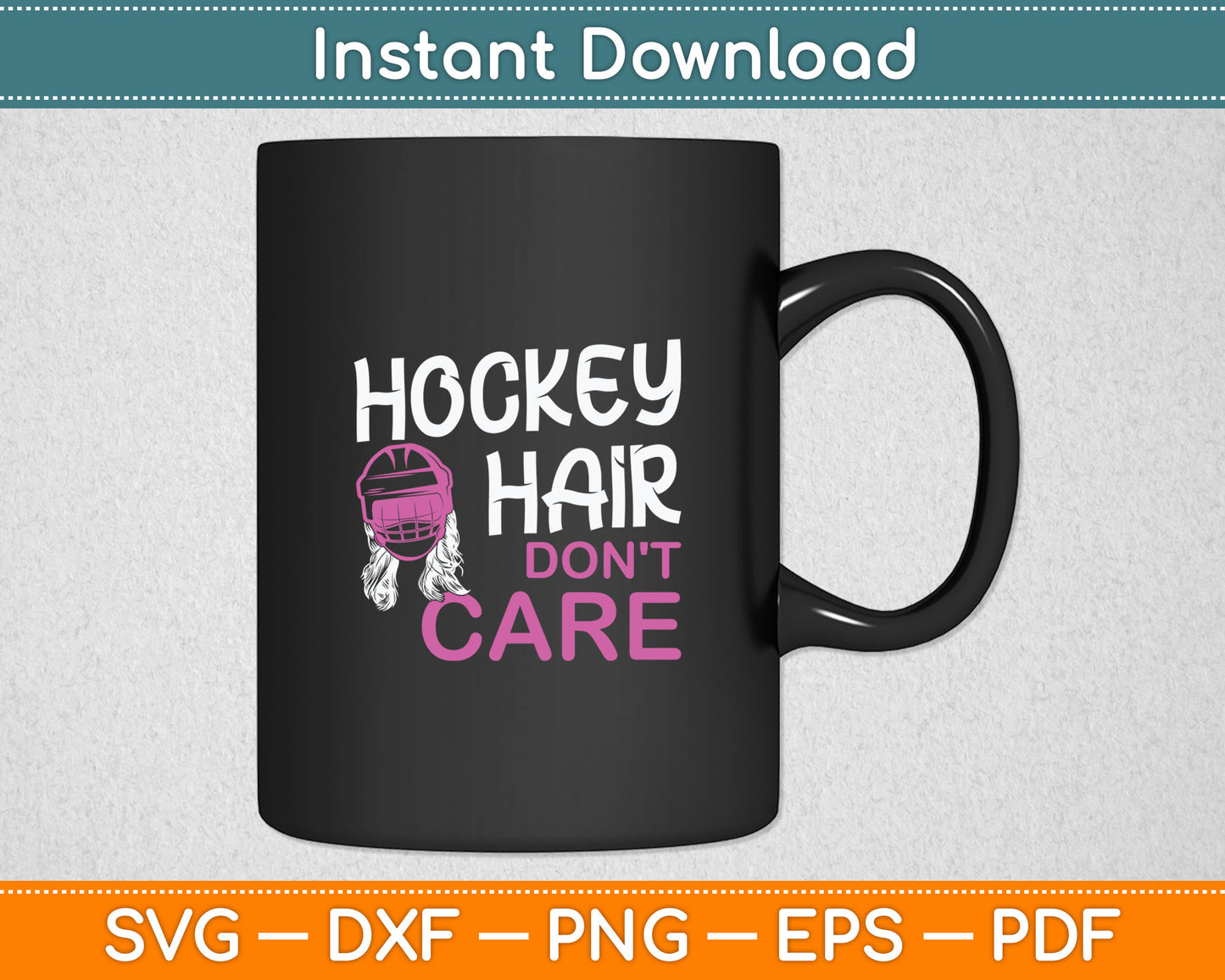 Hockey Hair Don't Care Funny Hockey Svg Digital Cutting File