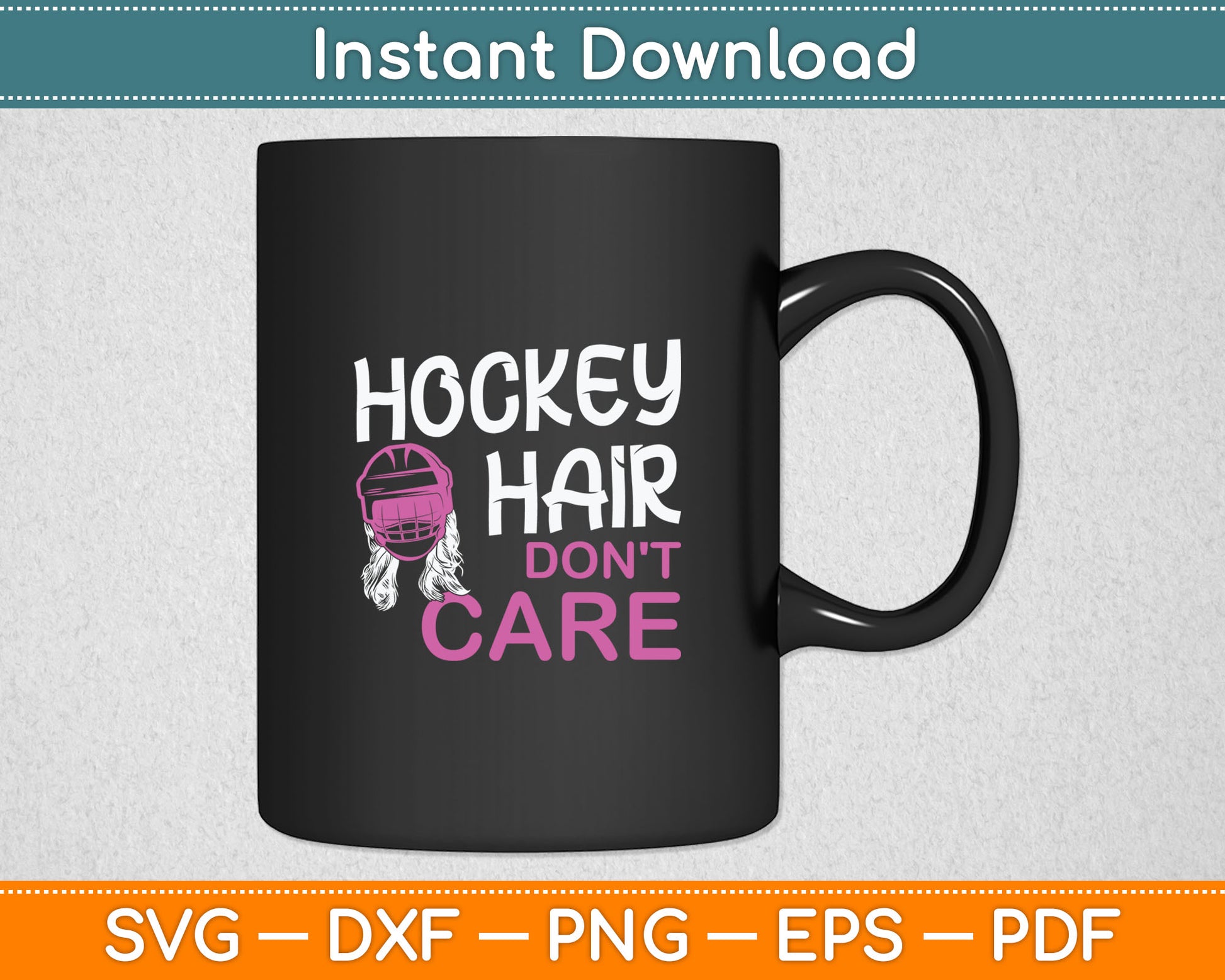 Hockey Hair Don't Care Funny Hockey Svg Digital Cutting File