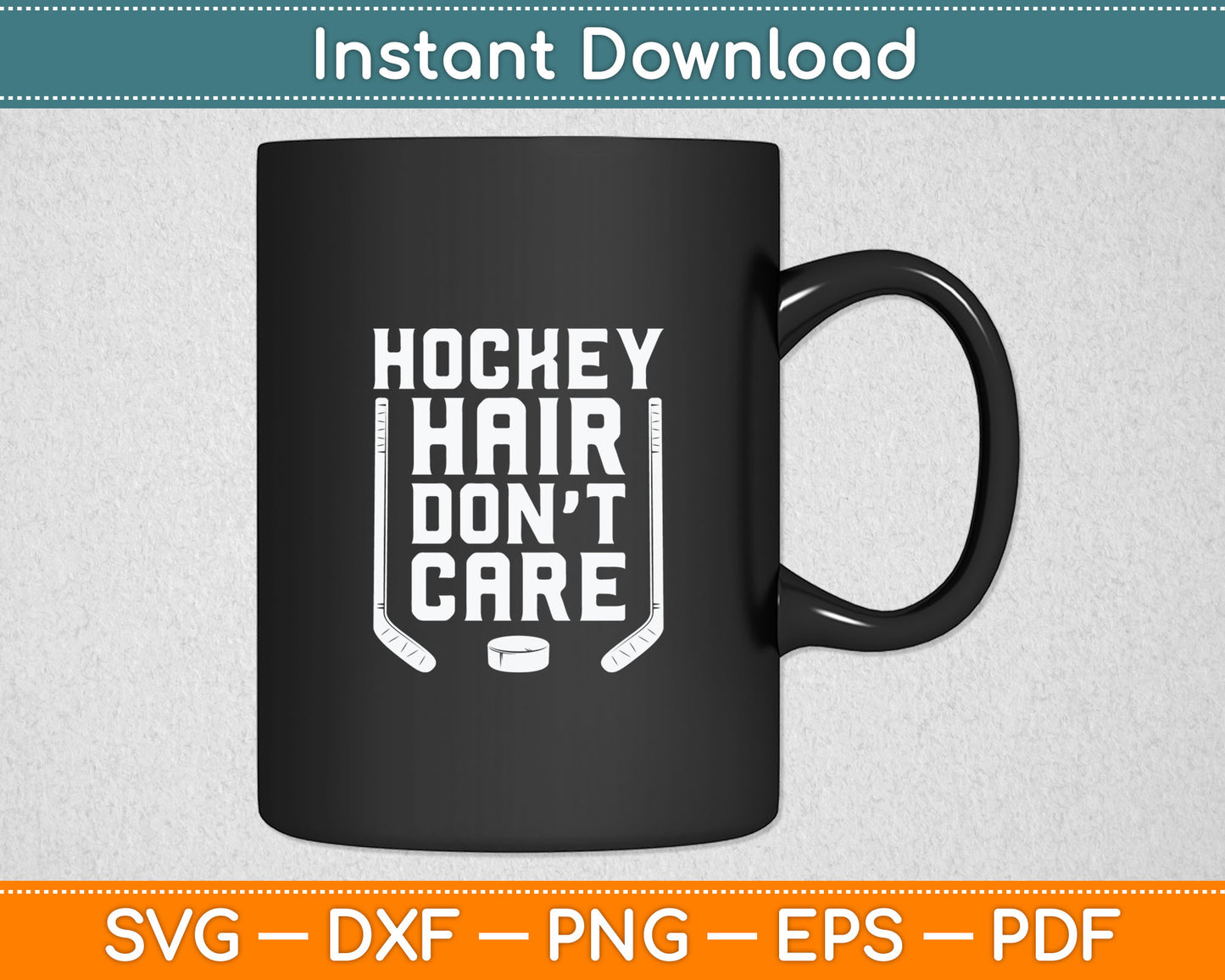 Hockey Hair Don't Care Svg Digital Cutting File