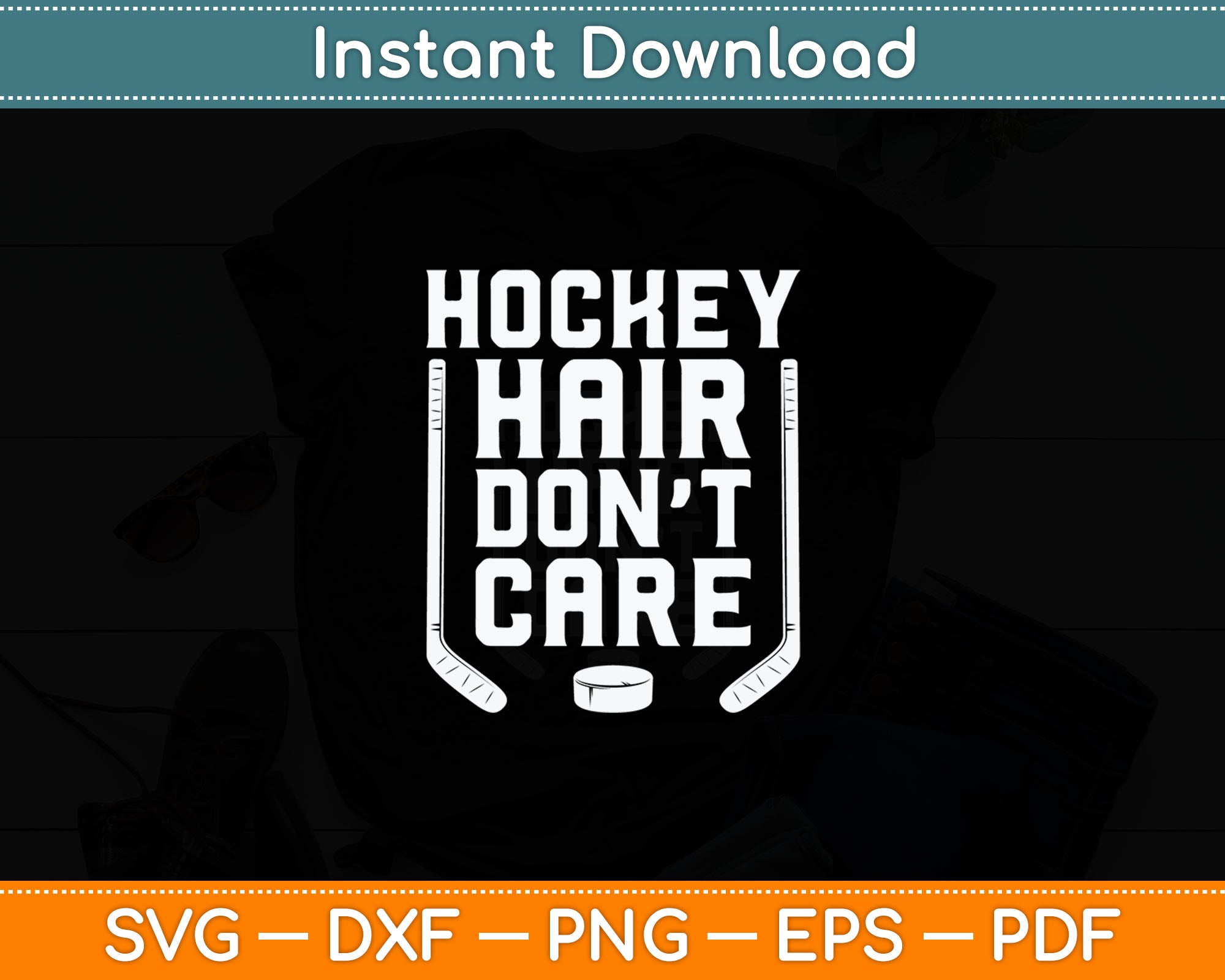 Hockey Hair Don't Care Svg Digital Cutting File – artprintfile