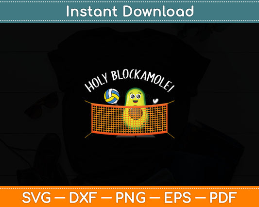 Holy Blockamole Volleyball Cute Funny Svg Digital Cutting File