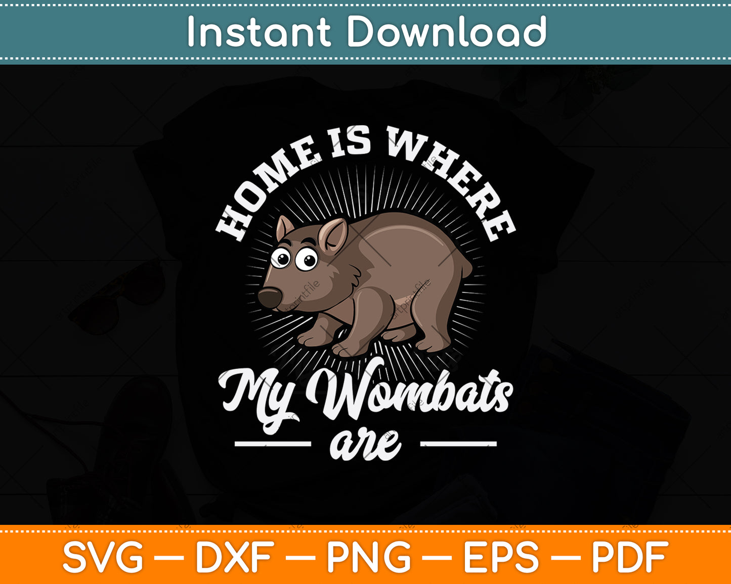 Home Is Where My Wombats Are Svg Png Dxf Digital Cutting File