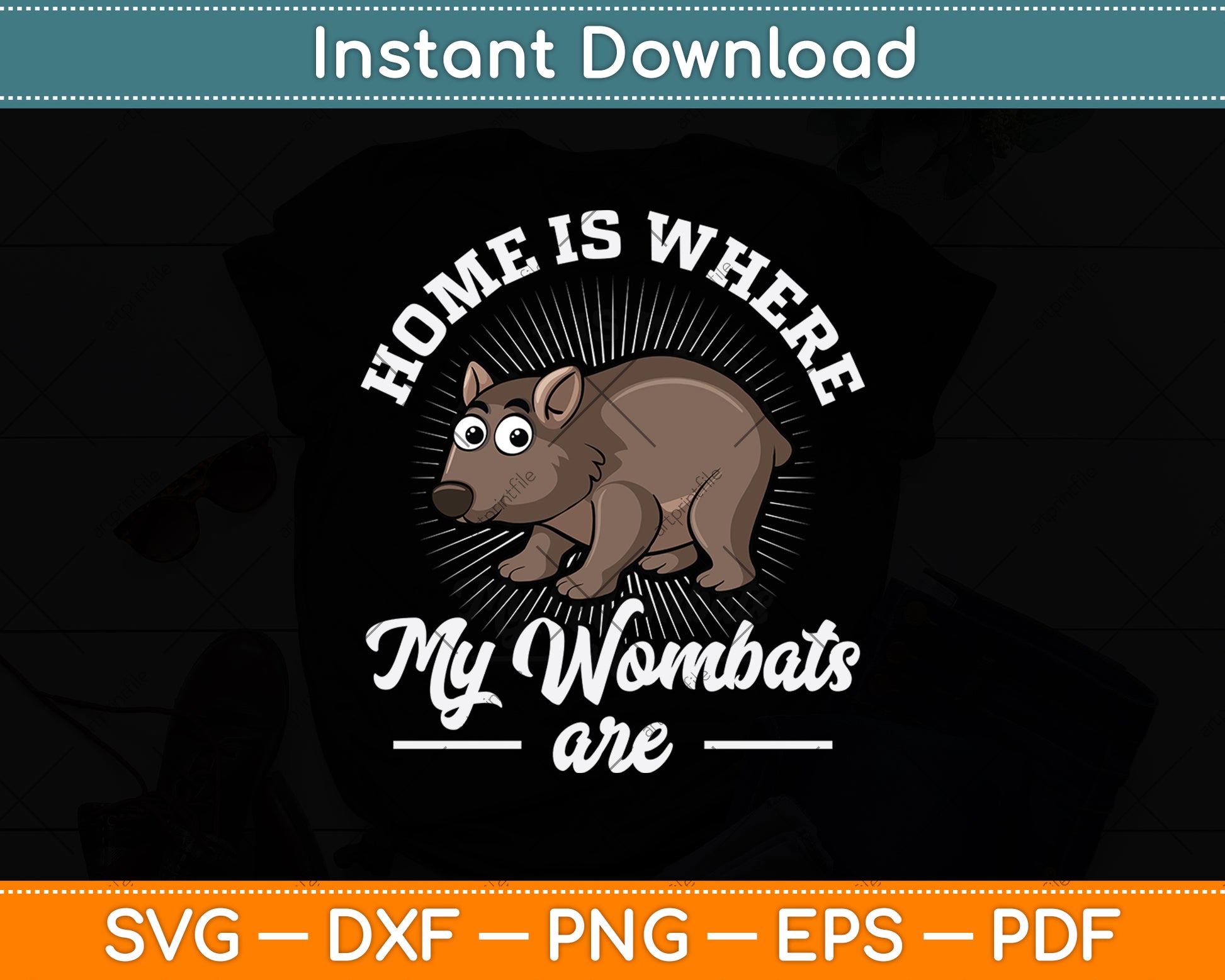 Home Is Where My Wombats Are Svg Png Dxf Digital Cutting File