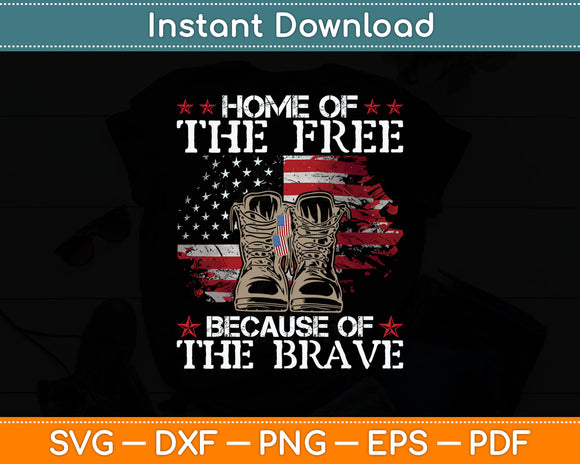 Home Of The Fallen Because Of The Brave Veteran Military Svg Digital Cutting File