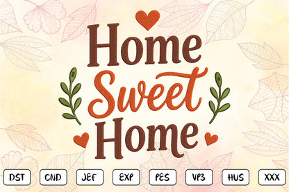 Home Sweet Home Embroidery Design, Beautiful Home Decor Machine Embroidery Pattern, Farmhouse Embroidery Design