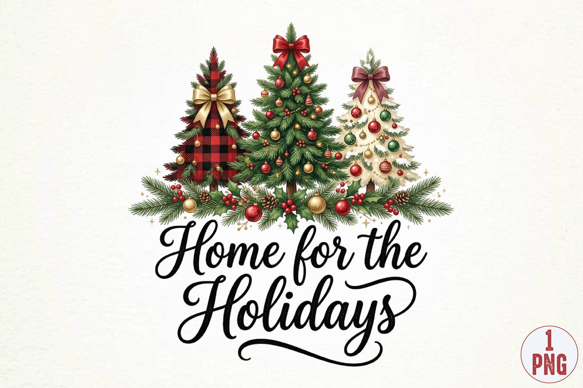 Home for the Holidays Christmas PNG, Christmas Tree Sublimation Design, Holiday Home Shirt PNG, Festive Christmas Design