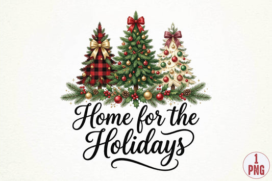 Home for the Holidays Christmas PNG, Christmas Tree Sublimation Design, Holiday Home Shirt PNG, Festive Christmas Design