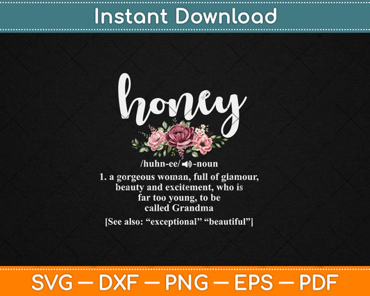 Honey Grandma Definition Honey Gift Svg Digital Cutting File