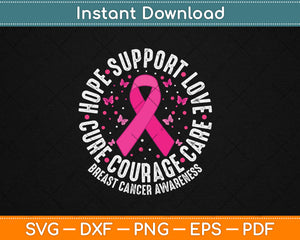 Hope Support Love Cure Courage Care Breast Cancer Awareness Svg Digital Cutting File