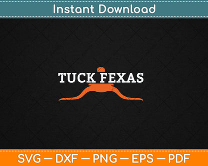 Horns Down Gift Horns Down Texas Tuck Fexas Svg Png Dxf Digital Cutting File