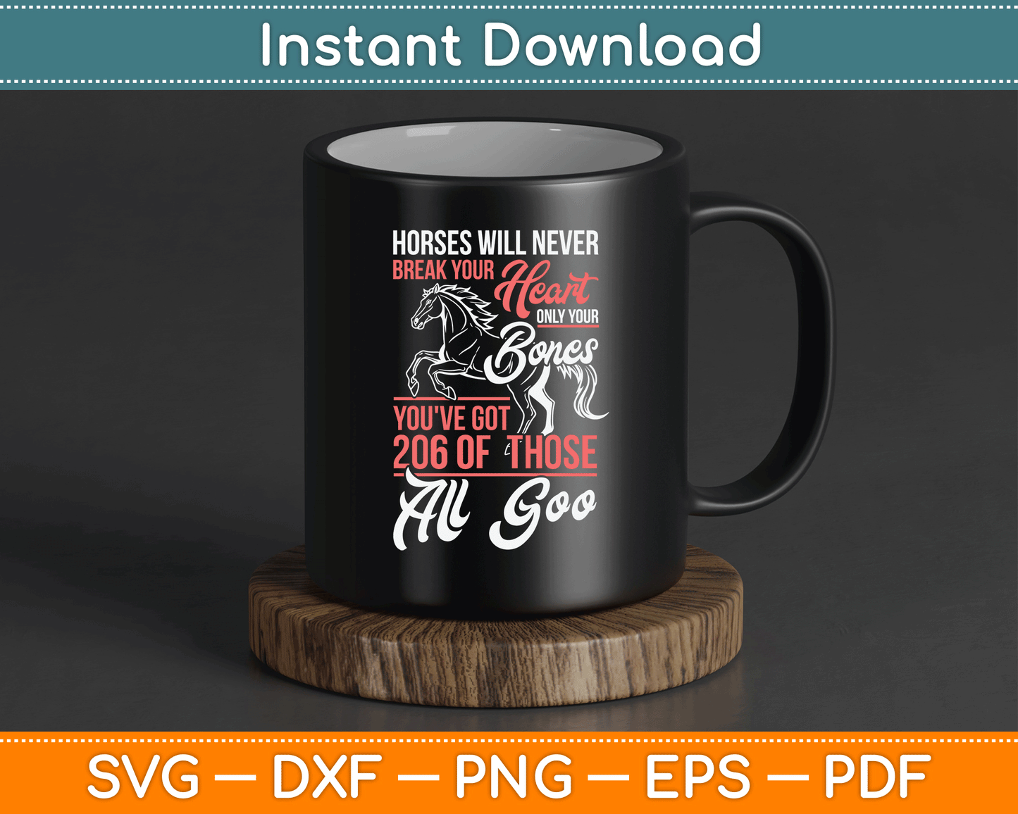 Horse Rider Horses Will Never Break Your Heart SVG Digital Cutting File