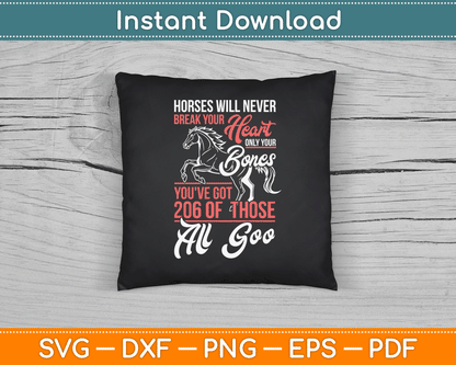 Horse Rider Horses Will Never Break Your Heart SVG Digital Cutting File