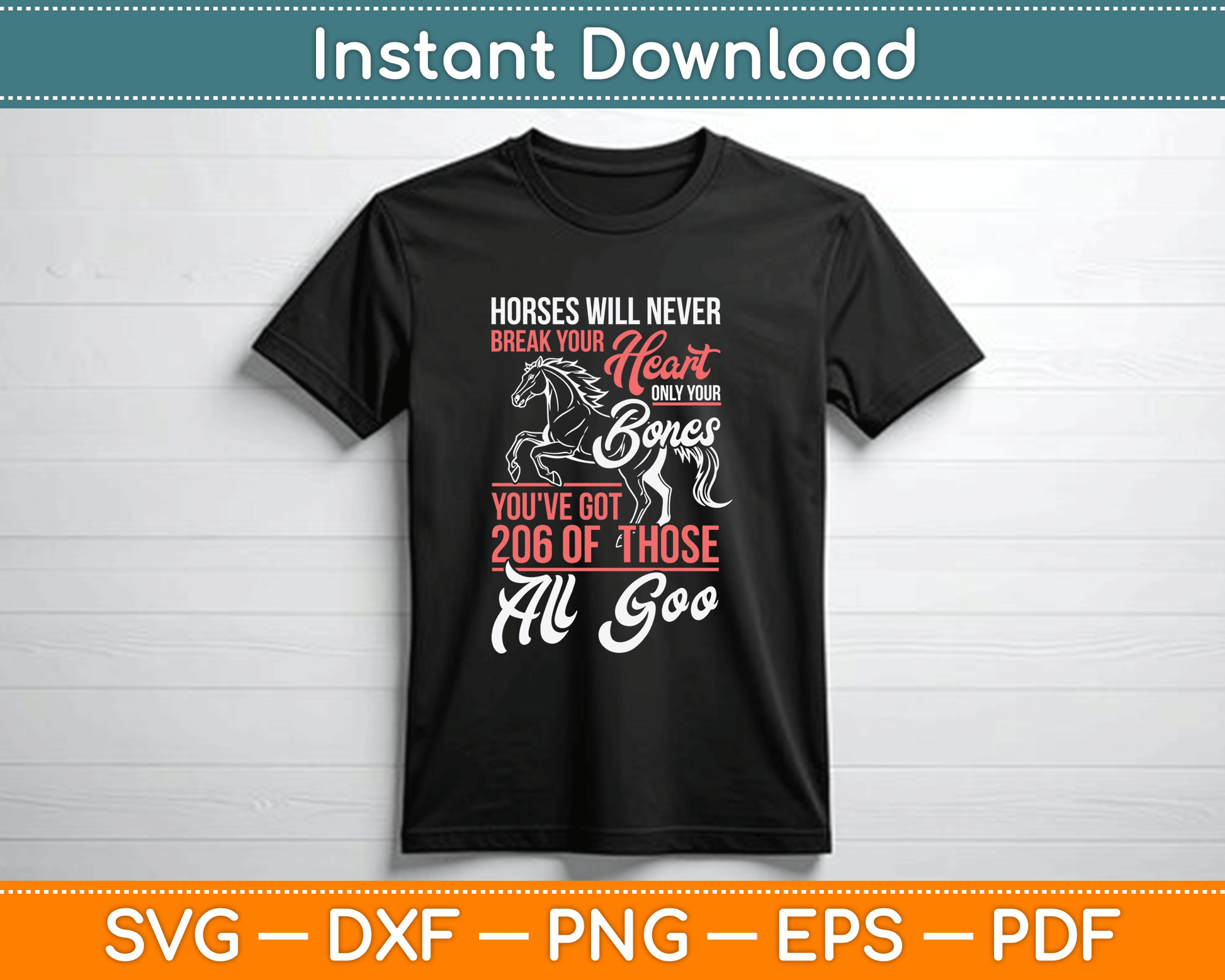 Horse Rider Horses Will Never Break Your Heart Svg Design