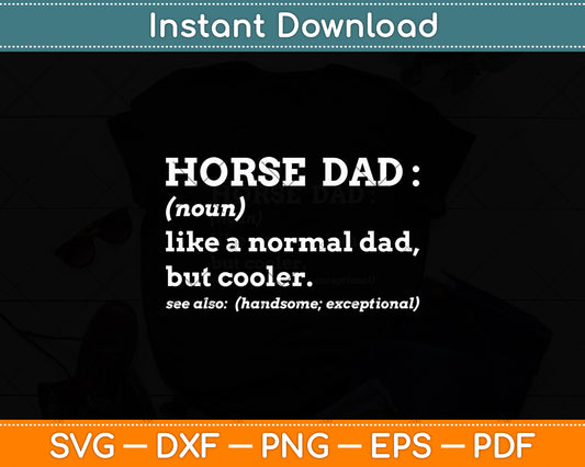 Horse Dad Definition Horseback Riding Svg Digital Cutting File